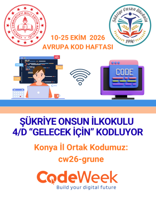 ŞÜKRİYE ONSUN İLKOKULU 4/D "GELECEK İÇİN" KODLUYOR
